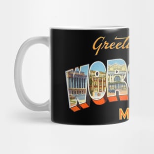 Greetings from Worcester Massachusetts Mug